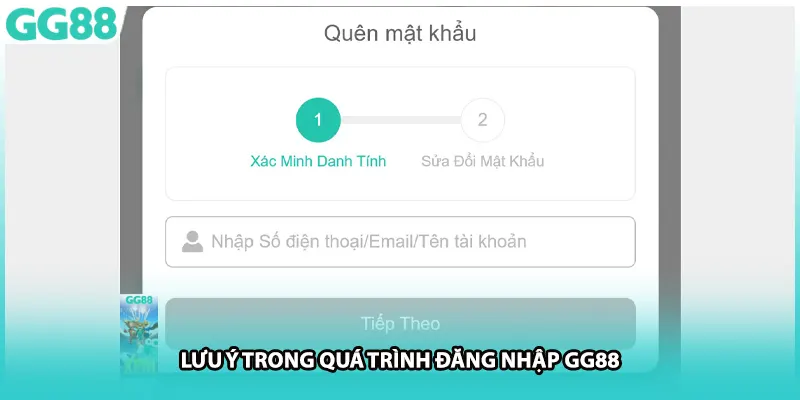 Lưu ý trong quá trình đăng nhập GG88