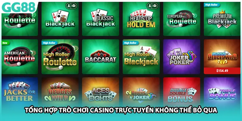 Tổng hợp trò chơi casino trực tuyến không thể bỏ qua
